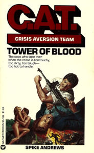 Title: C.A.T.: Tower of Blood - Book #1, Author: Spike Andrews