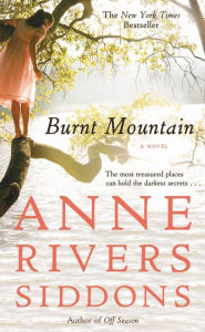 Title: Burnt Mountain, Author: Anne Rivers Siddons