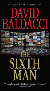 Title: The Sixth Man (Sean King and Michelle Maxwell Series #5), Author: David Baldacci