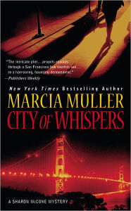 Title: City of Whispers (Sharon McCone Series #28), Author: Marcia Muller