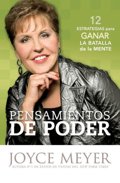 Pensamientos de poder: 12 estrategias para ganar la batalla mente