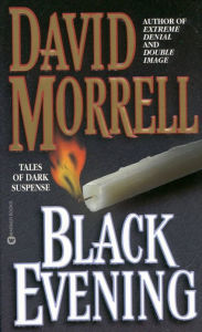 Title: Black Evening: Tales of Dark Suspense, Author: David Morrell