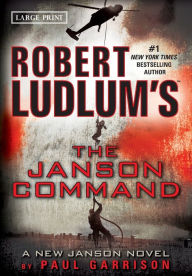 Title: Robert Ludlum's The Janson Command (Janson Series #2), Author: Paul Garrison