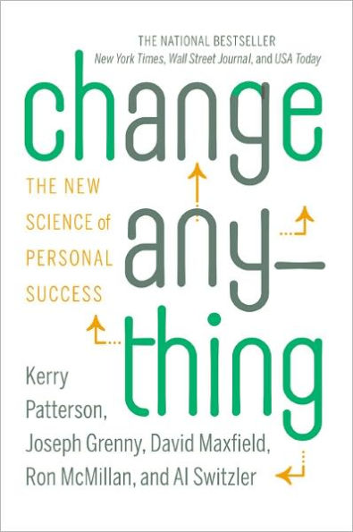 Change Anything: The New Science of Personal Success