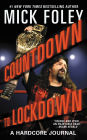 Countdown to Lockdown: A Hardcore Journal