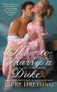 Title: How to Marry a Duke, Author: Vicky Dreiling