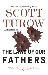 Title: The Laws of Our Fathers, Author: Scott Turow