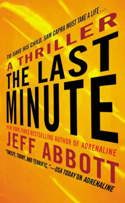 The Last Minute Sam Capra Series 2 By Jeff Abbott