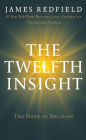 The Twelfth Insight: The Hour of Decision