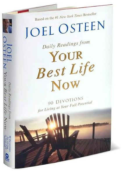 Daily Readings from Your Best Life Now: 90 Devotions for Living at Your Full Potential