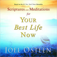 Title: Scriptures and Meditations for Your Best Life Now, Author: Joel Osteen