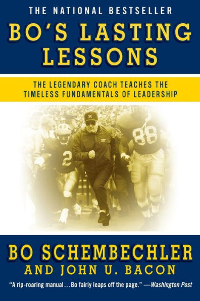 Bo's Lasting Lessons: The Legendary Coach Teaches the Timeless Fundamentals of Leadership