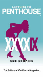 Title: Letters to Penthouse XXXXIX: Sinful Sexxxploits, Author: Penthouse International