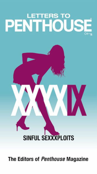 Letters to Penthouse XXXXIX: Sinful Sexxxploits