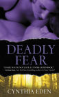 Deadly Fear (Deadly Series #1)