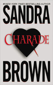 Title: Charade, Author: Sandra Brown