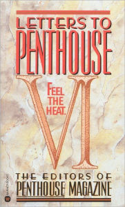 Title: Letters to Penthouse VI: Feel the Heat, Author: Penthouse International