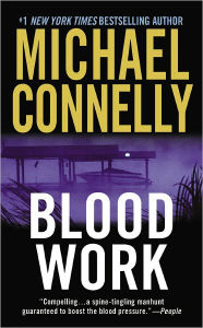 Title: Blood Work (Terry McCaleb Series #1), Author: Michael Connelly