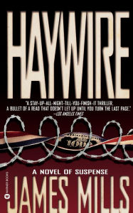 Title: Haywire, Author: James Mills
