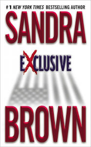 Title: Exclusive, Author: Sandra Brown