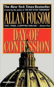 Title: Day of Confession, Author: Allan Folsom