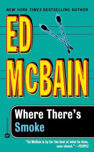 Title: Where There's Smoke, Author: Ed McBain