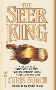Title: The Seer King, Author: Chris Bunch