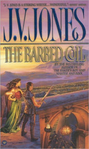 Title: The Barbed Coil, Author: J. V. Jones