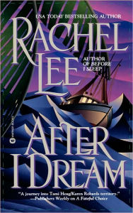 Title: After I Dream, Author: Rachel Lee