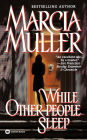 While Other People Sleep (Sharon McCone Series #18)