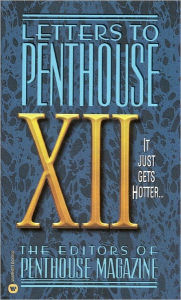 Title: Letters to Penthouse XII: It Just Gets Hotter, Author: Penthouse International