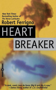 Title: Heartbreaker, Author: Robert Ferrigno