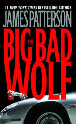 The Big Bad Wolf (Alex Cross Series #9)
