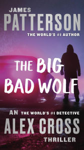 Title: The Big Bad Wolf (Alex Cross Series #9), Author: James Patterson