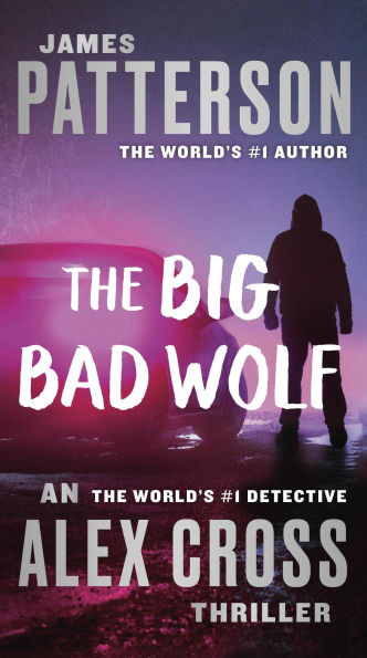 The Big Bad Wolf (Alex Cross Series #9)