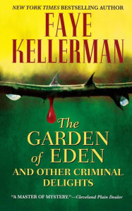 Title: The Garden of Eden and Other Criminal Delights, Author: Faye Kellerman