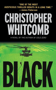 Title: Black: A Novel, Author: Christopher Whitcomb