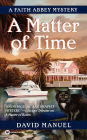 A Matter of Time: A Faith Abbey Mystery