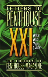 Title: Letters to Penthouse XXI: When Wild Meets Raunchy, Author: Penthouse International