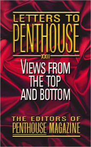 Title: Letters to Penthouse XXII: Views from the Top and Bottom, Author: Penthouse International