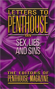 Title: Letters to Penthouse XXIV: Sex, Lies, and Sins, Author: Penthouse International