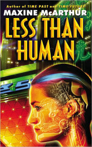 Title: Less Than Human, Author: Maxine McArthur