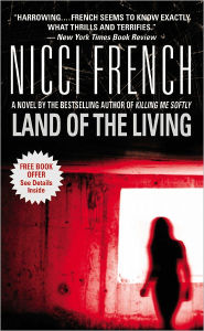 Title: Land of the Living, Author: Nicci French