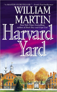 Title: Harvard Yard, Author: William Martin