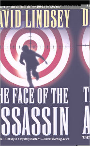 Title: The Face of the Assassin, Author: David Lindsey