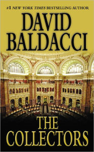 Title: The Collectors (Camel Club Series #2), Author: David Baldacci