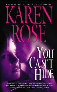 Title: You Can't Hide, Author: Karen Rose