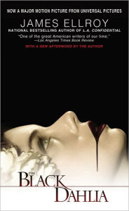 Title: The Black Dahlia (L.A. Quartet #1), Author: James Ellroy