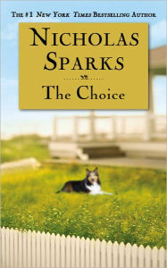 Title: The Choice, Author: Nicholas Sparks