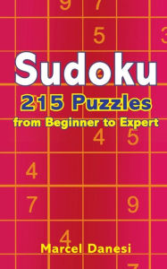 Title: Sudoku: 215 Puzzles from Beginner to Expert, Author: Marcel Danesi